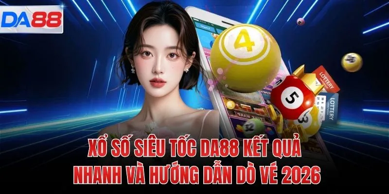 Xổ Số Siêu Tốc